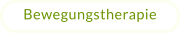 Bewegungstherapie