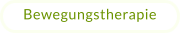 Bewegungstherapie