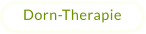 Dorn-Therapie