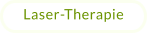 Laser-Therapie