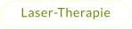 Laser-Therapie