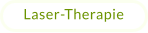 Laser-Therapie